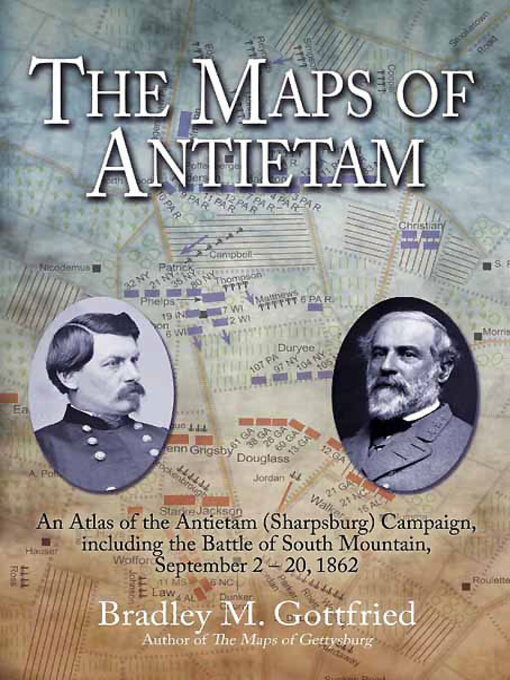Title details for The Maps of Antietam by Bradley M. Gottfried - Available